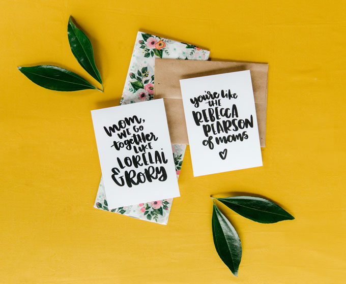 This Is Us + Gilmore Girls Inspired Mother’s day Card Printables!