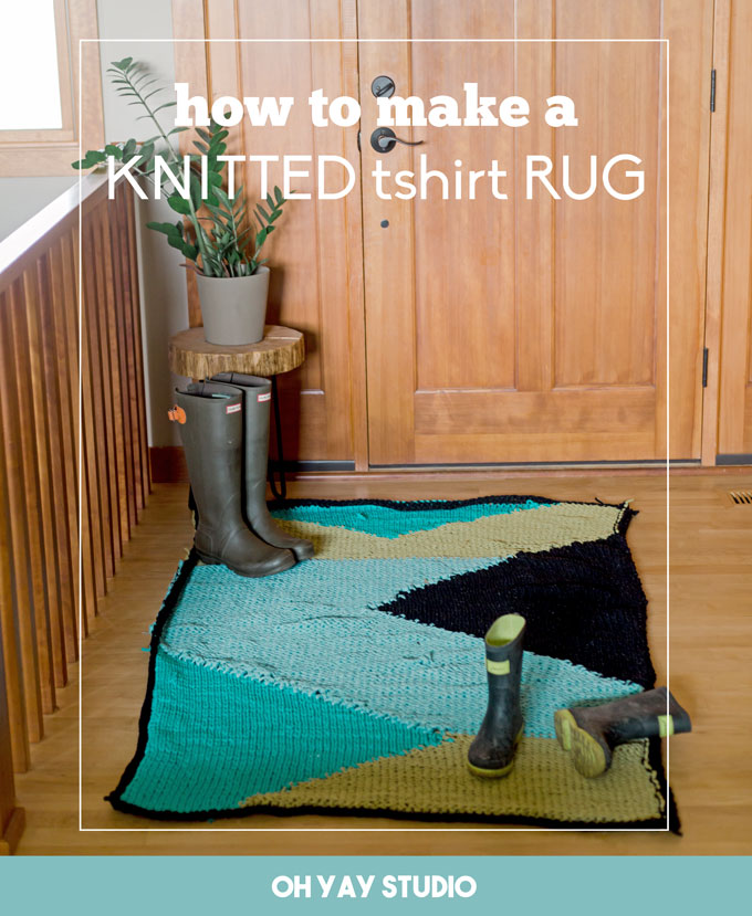 How to knit a t-shirt rug + my solution for our front entryway! – oh yay  studio – Color + Painting + Making + Everyday celebrating