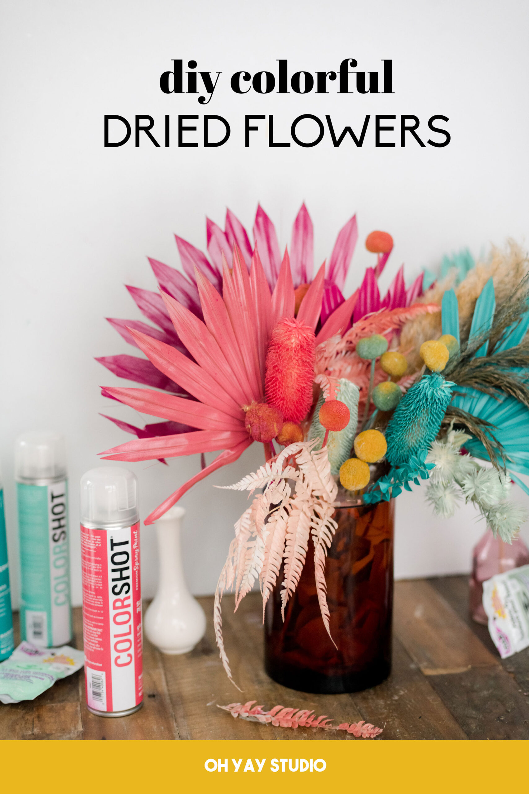 DIY colorful dried flowers, colorshot dried flowers, colorshot paint DIY, how to make colorful dried flowers, colorful dried floral arrangement DIY